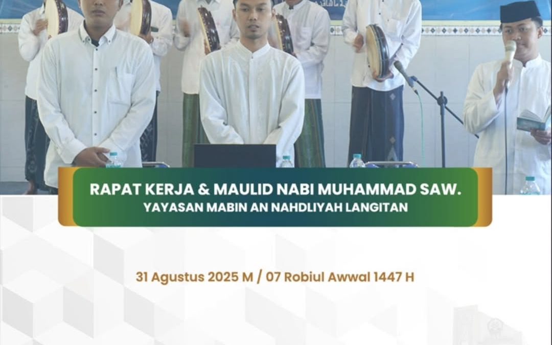Yayasan Mabin An Nahdliyah Langitan Gelar Rapat Kerja dan Peringatan Maulid Nabi SAW untuk Periode 2025-2028 M